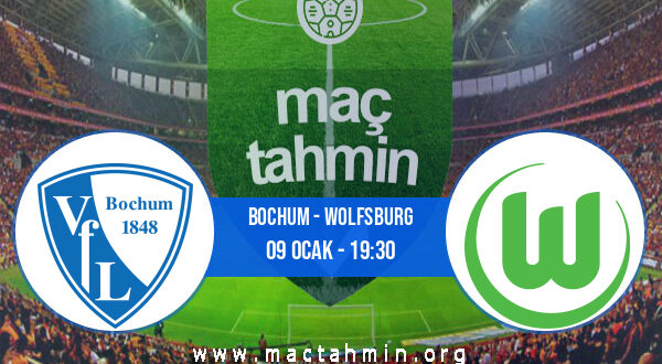 Bochum - Wolfsburg İddaa Analizi ve Tahmini 09 Ocak 2022