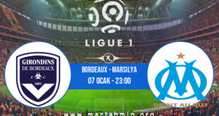 Bordeaux - Marsilya İddaa Analizi ve Tahmini 07 Ocak 2022