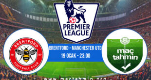 Brentford - Manchester Utd İddaa Analizi ve Tahmini 19 Ocak 2022