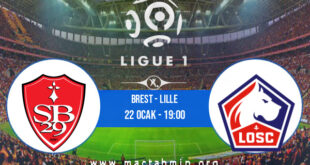 Brest - Lille İddaa Analizi ve Tahmini 22 Ocak 2022