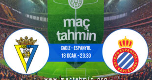 Cadiz - Espanyol İddaa Analizi ve Tahmini 18 Ocak 2022