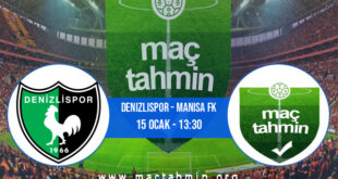 Denizlispor - Manisa FK İddaa Analizi ve Tahmini 15 Ocak 2022