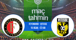 Feyenoord - Vitesse İddaa Analizi ve Tahmini 15 Ocak 2022