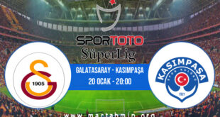 Galatasaray - Kasımpaşa İddaa Analizi ve Tahmini 20 Ocak 2022