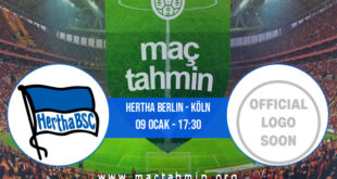 Hertha Berlin - Köln İddaa Analizi ve Tahmini 09 Ocak 2022