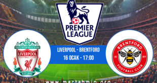 Liverpool - Brentford İddaa Analizi ve Tahmini 16 Ocak 2022