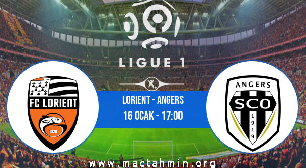 Lorient - Angers İddaa Analizi ve Tahmini 16 Ocak 2022