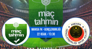 Manisa FK - Gençlerbirliği İddaa Analizi ve Tahmini 22 Ocak 2022