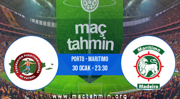 Porto - Maritimo İddaa Analizi ve Tahmini 30 Ocak 2022