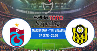 Trabzonspor - Yeni Malatya İddaa Analizi ve Tahmini 07 Ocak 2022