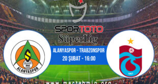 Alanyaspor - Trabzonspor İddaa Analizi ve Tahmini 20 Şubat 2022