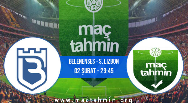 Belenenses - S. Lizbon İddaa Analizi ve Tahmini 02 Şubat 2022