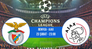 Benfica - Ajax İddaa Analizi ve Tahmini 23 Şubat 2022