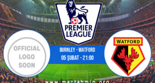 Burnley - Watford İddaa Analizi ve Tahmini 05 Şubat 2022