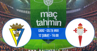 Cadiz - Celta Vigo İddaa Analizi ve Tahmini 12 Şubat 2022