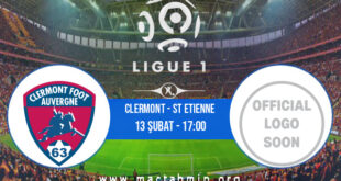 Clermont - St Etienne İddaa Analizi ve Tahmini 13 Şubat 2022
