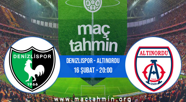 Denizlispor - Altınordu İddaa Analizi ve Tahmini 16 Şubat 2022