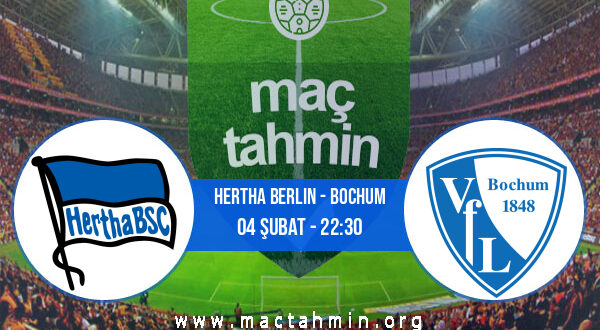 Hertha Berlin - Bochum İddaa Analizi ve Tahmini 04 Şubat 2022