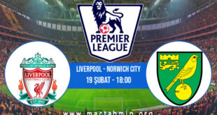 Liverpool - Norwich City İddaa Analizi ve Tahmini 19 Şubat 2022