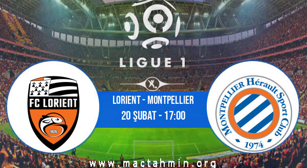 Lorient - Montpellier İddaa Analizi ve Tahmini 20 Şubat 2022