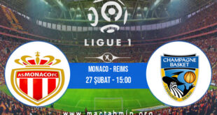 Monaco - Reims İddaa Analizi ve Tahmini 27 Şubat 2022