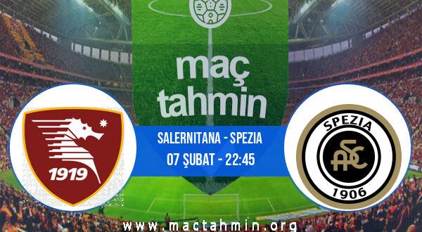 Salernitana - Spezia İddaa Analizi ve Tahmini 07 Şubat 2022