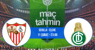 Sevilla - Elche İddaa Analizi ve Tahmini 11 Şubat 2022