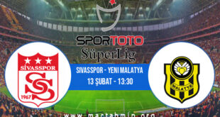Sivasspor - Yeni Malatya İddaa Analizi ve Tahmini 13 Şubat 2022