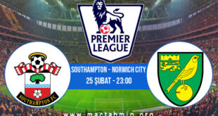 Southampton - Norwich City İddaa Analizi ve Tahmini 25 Şubat 2022