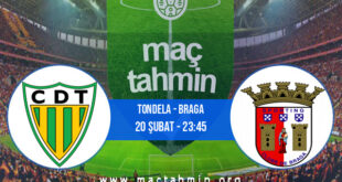 Tondela - Braga İddaa Analizi ve Tahmini 20 Şubat 2022