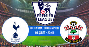Tottenham - Southampton İddaa Analizi ve Tahmini 09 Şubat 2022