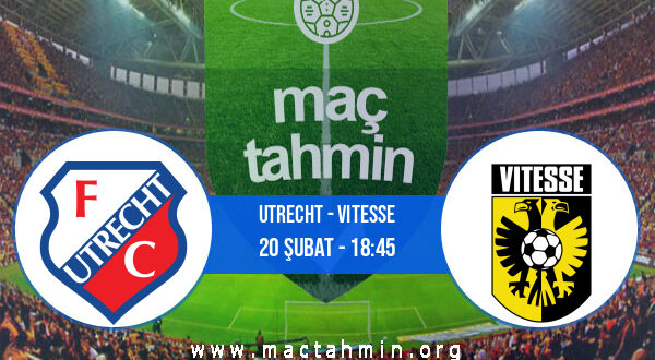 Utrecht - Vitesse İddaa Analizi ve Tahmini 20 Şubat 2022