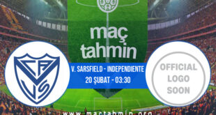 V. Sarsfield - Independiente İddaa Analizi ve Tahmini 20 Şubat 2022
