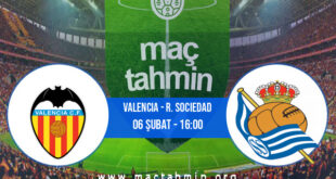 Valencia - R. Sociedad İddaa Analizi ve Tahmini 06 Şubat 2022