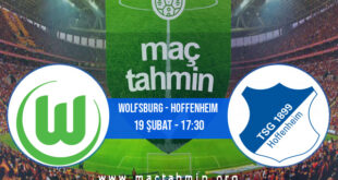 Wolfsburg - Hoffenheim İddaa Analizi ve Tahmini 19 Şubat 2022