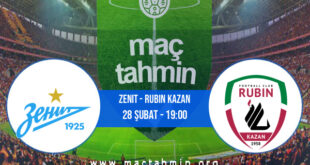 Zenit - Rubin Kazan İddaa Analizi ve Tahmini 28 Şubat 2022