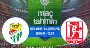 Bursaspor - Balıkesirspor İddaa Analizi ve Tahmini 20 Mart 2022