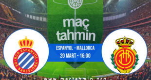 Espanyol - Mallorca İddaa Analizi ve Tahmini 20 Mart 2022