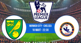 Norwich City - Chelsea İddaa Analizi ve Tahmini 10 Mart 2022