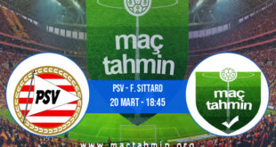 PSV - F. Sittard İddaa Analizi ve Tahmini 20 Mart 2022