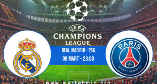 Real Madrid - PSG İddaa Analizi ve Tahmini 09 Mart 2022