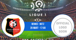 Rennes - Metz İddaa Analizi ve Tahmini 20 Mart 2022