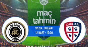 Spezia - Cagliari İddaa Analizi ve Tahmini 12 Mart 2022