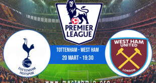 Tottenham - West Ham İddaa Analizi ve Tahmini 20 Mart 2022