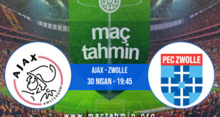 Ajax - Zwolle İddaa Analizi ve Tahmini 30 Nisan 2022