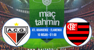 Atl Goianiense - Flamengo İddaa Analizi ve Tahmini 10 Nisan 2022