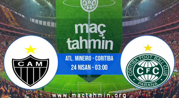 Atl. Mineiro - Coritiba İddaa Analizi ve Tahmini 24 Nisan 2022