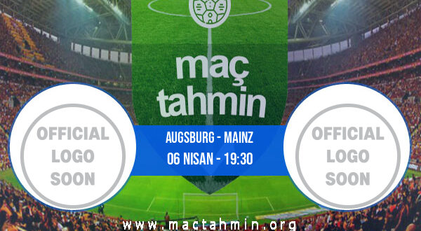 Augsburg - Mainz İddaa Analizi ve Tahmini 06 Nisan 2022