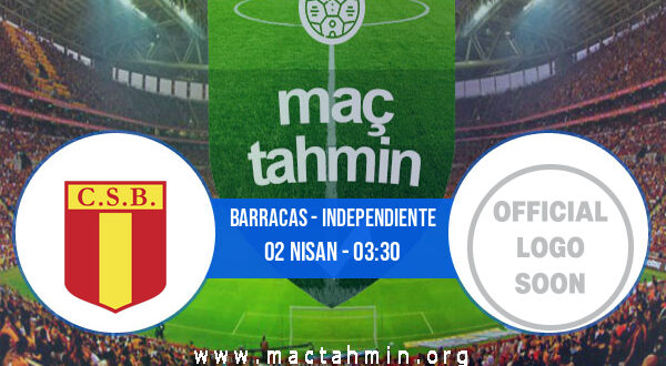 Barracas - Independiente İddaa Analizi ve Tahmini 02 Nisan 2022