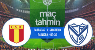 Barracas - V. Sarsfield İddaa Analizi ve Tahmini 24 Nisan 2022